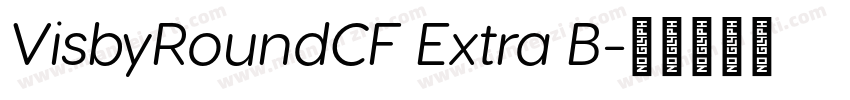 VisbyRoundCF Extra B字体转换